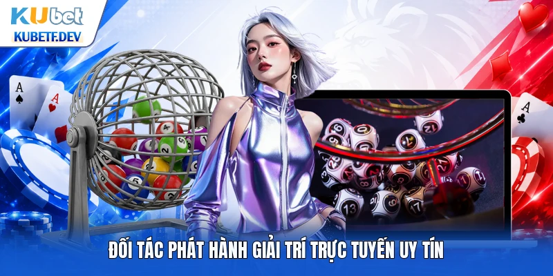 Đối tác phát hành giải trí trực tuyến uy tín