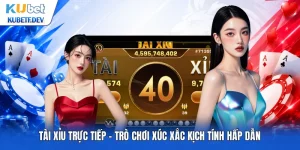 Tài Xỉu Trực Tiếp - Trò Chơi Xúc Xắc Kịch Tính Hấp Dẫn